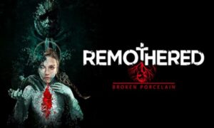 Download Remothered Broken Porcelain Game