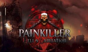 Download Painkiller Hell and Damnation